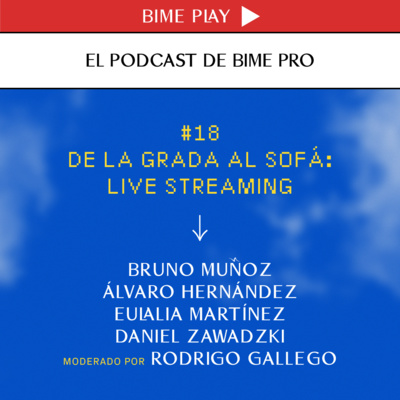 El podcast de BIME PRO