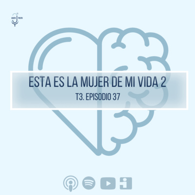 T3. E37 ESTA ES LA MUJER DE MI VIDA 2