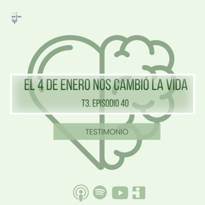T3. E40 EL 4 DE ENERO NOS CAMBIÓ LA VIDA 