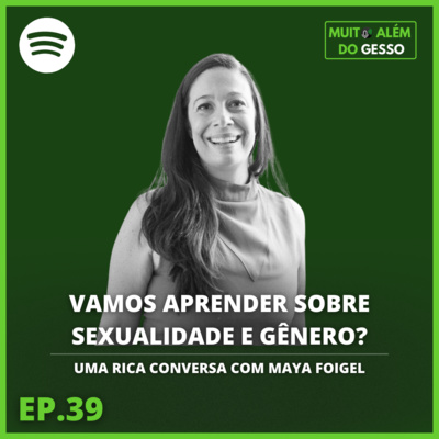 Muito Além do Gesso