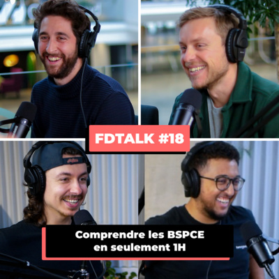 Comprendre les BSPCE en 1h avec Lucas (Caption Market) & Florent (Seedlegals) - FDTALK#18