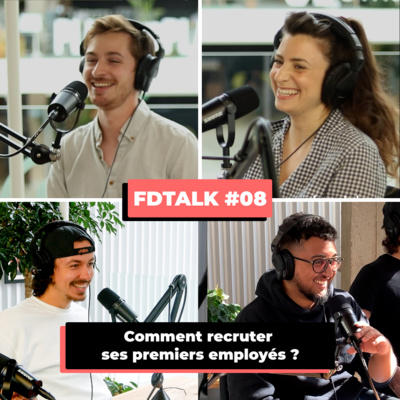 Comment recruter ses premiers employés ? ft. Lokki & Kara.ai - FDTALK#8