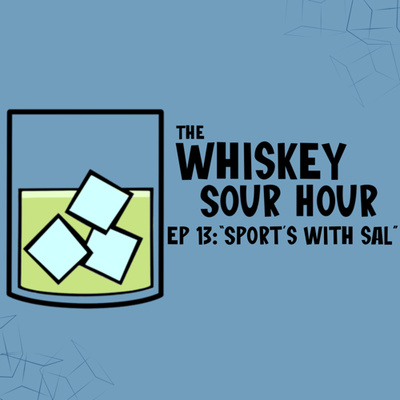 The Whiskey Sour Hour