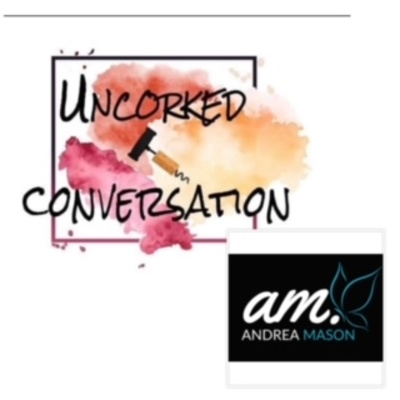 UnCorked in Accountability w/ Accountability Coach Andrea Mason of P.L.A.Y. /Celebrate life of Suzzanne Douglas