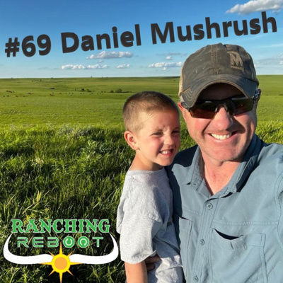 #69 Daniel Mushrush "Managing Virgin Prairie"