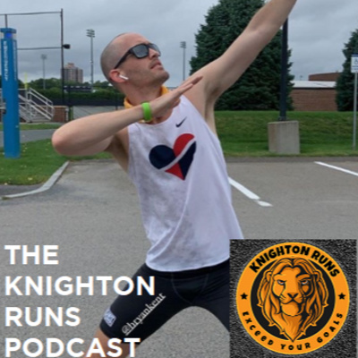 The Knighton Runs Podcast