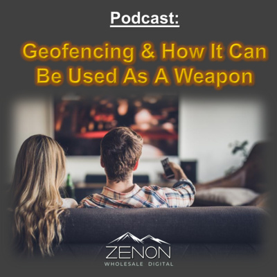 Using Geofencing As A Weapon episode artwork