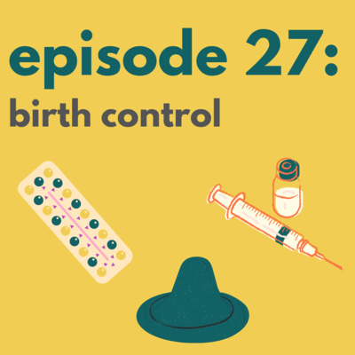 Episode 27: Birth Control episode artwork