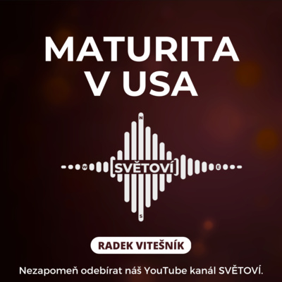 #1 Maturita v USA | Radek Vitešník