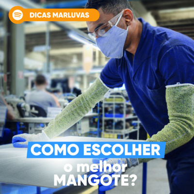 Como escolher o melhor mangote? | Dicas Marluvas