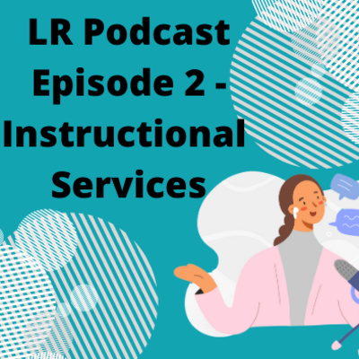 Episode 2 - Instructional Services