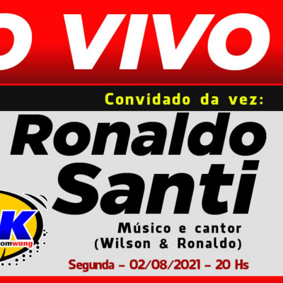 TALK com RONALDO SANTI