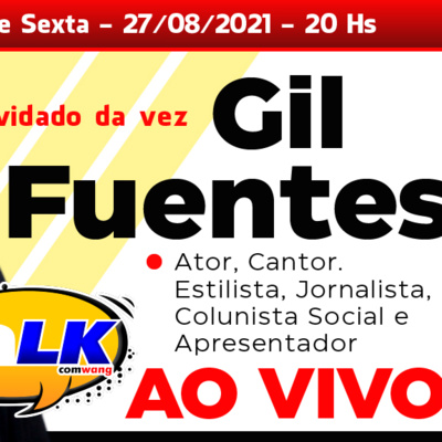 TALK com GIL FUENTES