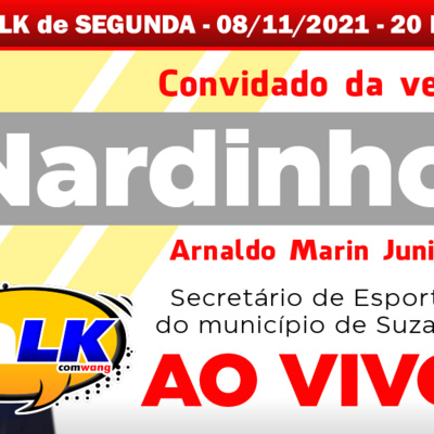 TALK com NARDINHO