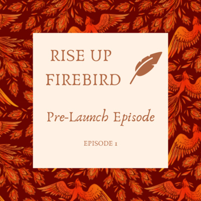 RISE UP FIREBIRD, stories of women who transformed their lives.