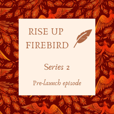 RISE UP FIREBIRD, stories of women who transformed their lives.