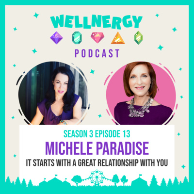 S3.Ep.13| Michele Paradise| Relationships & You