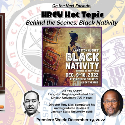 S3-E24: HBCU Hot Topic: Behind the Scenes - Black Nativity