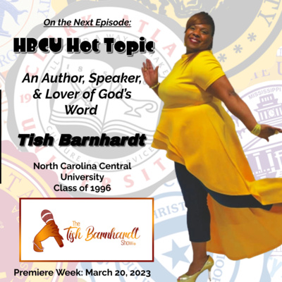 S3-E30: HBCU Hot Topic: An Author, Speaker, & Lover of God’s Word