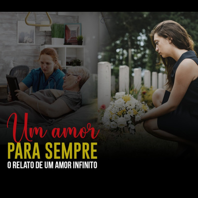 Um amor para sempre, o relato de um amor infinito | Eli Corrêa Oficial |