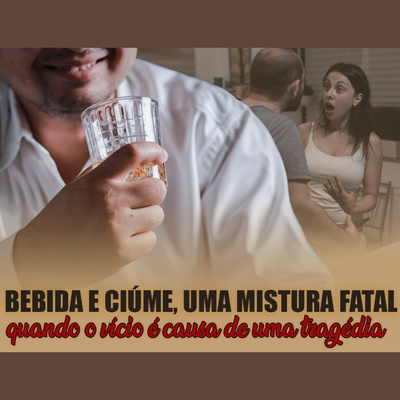 Bebida e ciúme, uma mistura fatal | Eli Corrêa Oficial |
