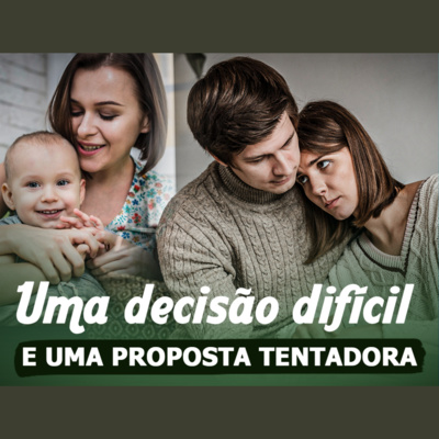 Uma decisão difícil e uma proposta tentadora | Eli Corrêa Oficial |