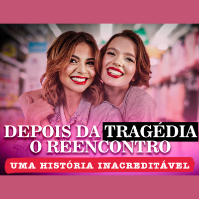Depois da tragédia, o reencontro: uma história inacreditável| Eli Corrêa Oficial |