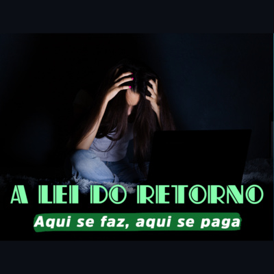 A lei do retorno: aqui se faz, aqui se paga | Eli Corrêa Oficial |