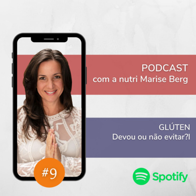 #9 Glúten, devo ou não evitar?