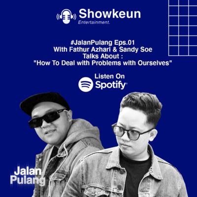 #JalanPulang Eps.01 With Fathur Azhari Talks About : "how to deal with problems with ourselves"