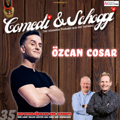 COMEDI & SCHOGGI - Der süßeste Podcast aus der Schweiz