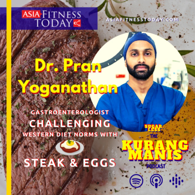 S1E3 Dr. Pran Yoganathan - Gastroenterologist Challenges Western Diet Norms with Steak and Eggs 🥩🍳 (podcast only)