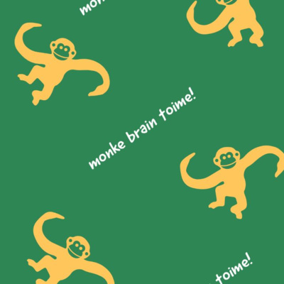 Big Monke Brain Toime 🐒 Big Monke Brain Toime 🐒