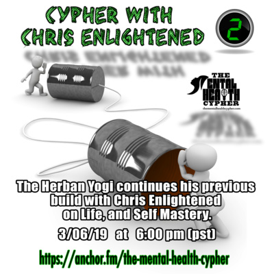 Cypher With Chris Enlightened Part 2