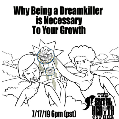 Why Being a Dreamkiller is Necessary to Your Growth