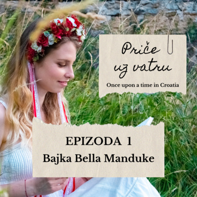 S2 E1 - Bajka Bella Manduke | Priče uz vatru