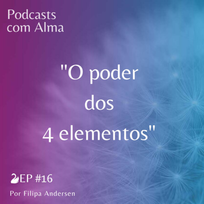 Podcasts com Alma!