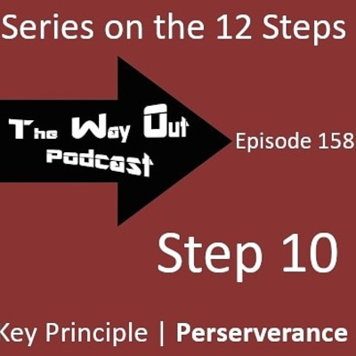 The Way Out Podcast Episode 148 12 Step Series Step 6 By - 