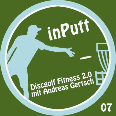 inPutt07 – Discgolf Fitness 2.0 mit Andreas Gertsch