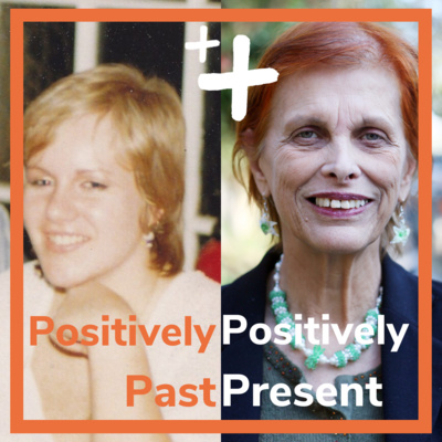 Positively Women Histories, Part 2: Carolyn Williams and Fiona Pettitt