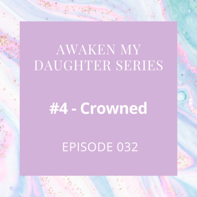 Prosper Always - Episode 32 - Awaken My Daughter - #4 Crowned