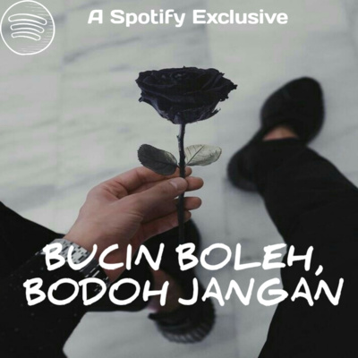 Bucin Boleh, Bodoh Jangan Bucin Boleh, Bodoh Jangan