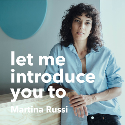 #24 Let me introduce you to: Martina Russi