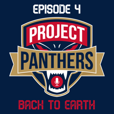 Project Panthers - Ep. 4 - "Back to Earth"