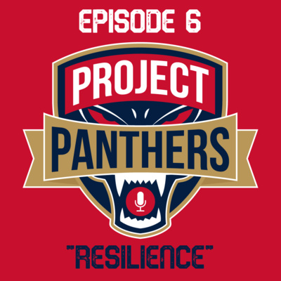 Project Panthers - Ep. 6 - "Resilience"