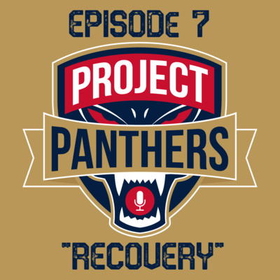 Project Panthers - Ep. 7 - "Recovery"