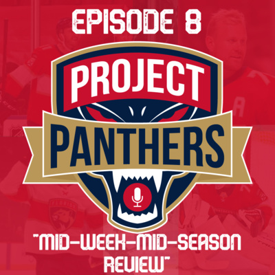 Project Panthers - "Mid-Week-Mid-Season Review"