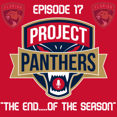 Project Panthers - Ep. 17 - "The End.....Of the Season"