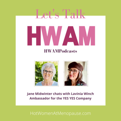 HWAMPodcasts, Series Two, Episode One: Jane chats with Lavinia Winch Ambassador for the YES YES Company