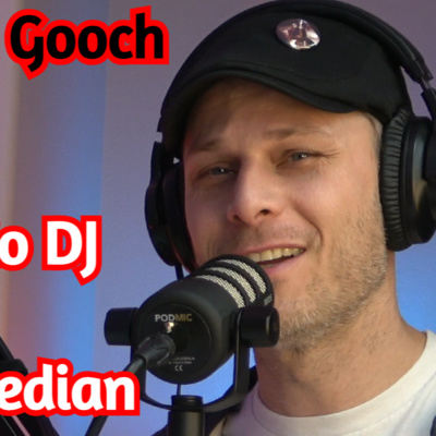 Radio DJ and Comedian - The Gooch